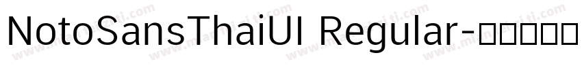 NotoSansThaiUI Regular字体转换